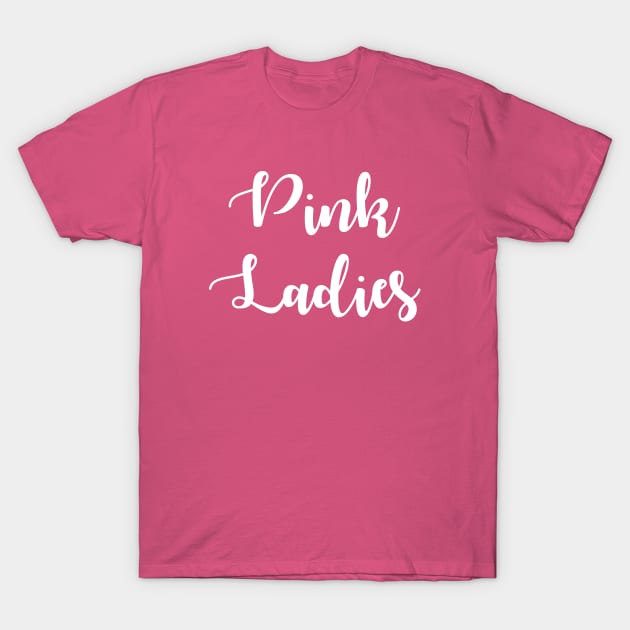 Pink Ladies T-Shirt by anupasi